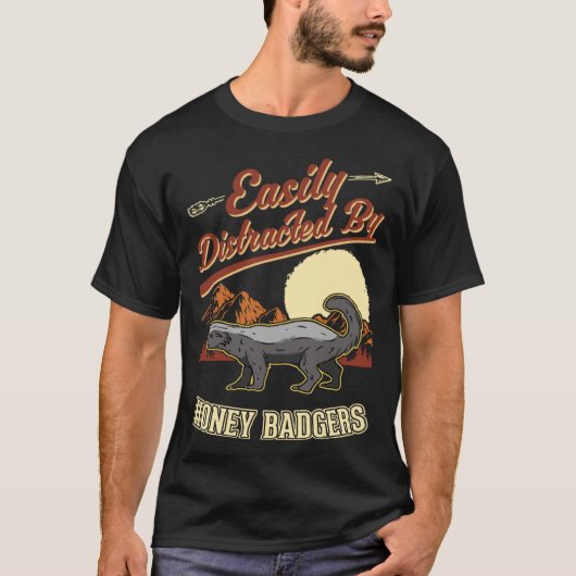 Easily distracted by Honey Badgers Tシャツ (正面)