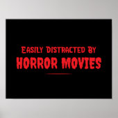 Easily Distracted By Horror Movies Funny ポスター (正面)