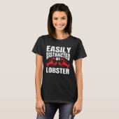 Easily Distracted By Lobster Seafood Sea Lobster   Tシャツ (正面フル)