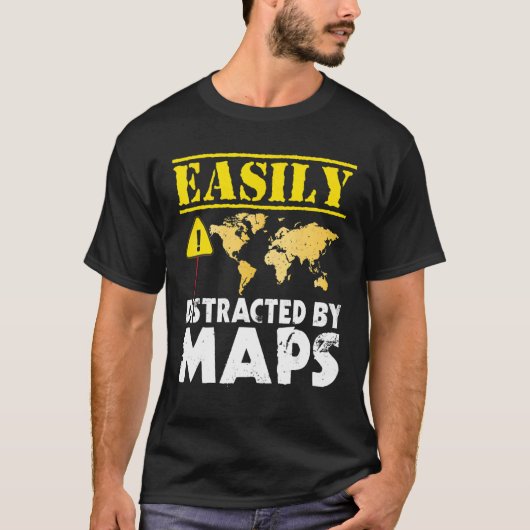 Easily Distracted By Maps Geography Mapping Tシャツ (正面)