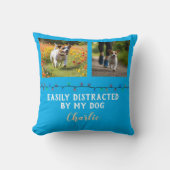 Easily Distracted by My Dog Photo Pillow クッション (正面)