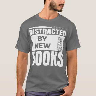 Easily Distracted By New Books I Can Read Day  Boo Tシャツ
