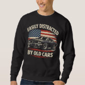 Easily Distracted by Old Cars Classic Car Guy  スウェットシャツ (正面)