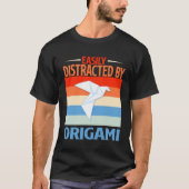 Easily Distracted By Origami Tシャツ (正面)