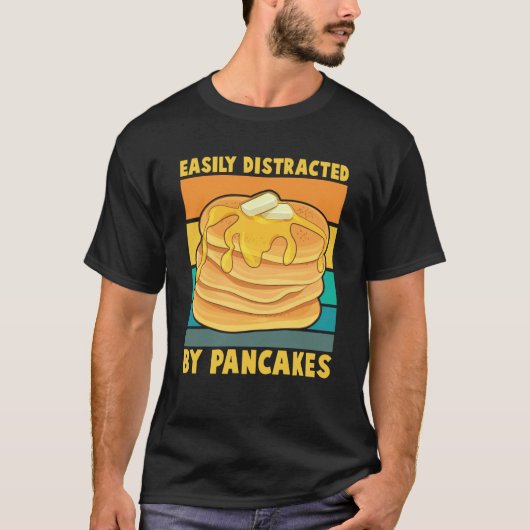 Easily Distracted By Pancakes Breakfast Pancake Tシャツ (正面)