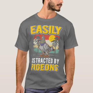 Easily Distracted By Pigeonx27s Pigeon Whisperer Tシャツ