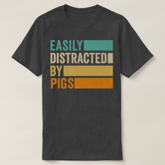 Easily Distracted By Pigs Premium 1290 Tシャツ (デザイン正面)