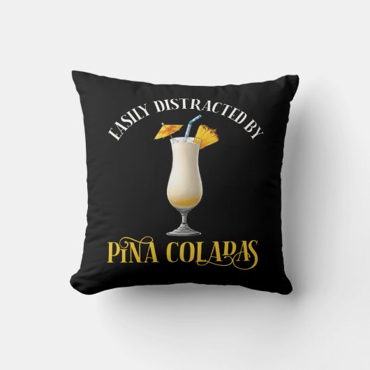 Easily Distracted By Pina Coladas クッション (正面)