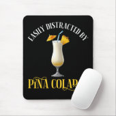 Easily Distracted By Pina Coladas マウスパッド (マウス)
