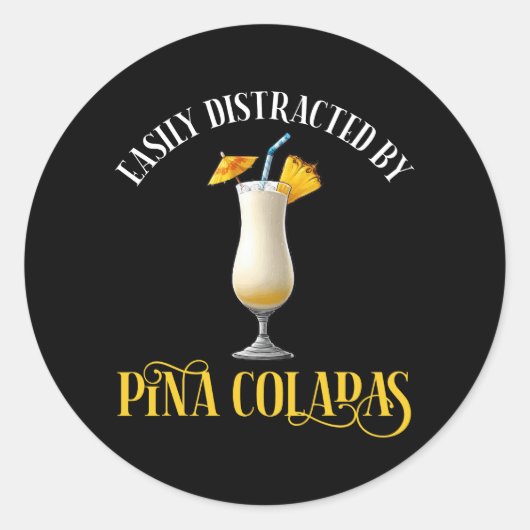 Easily Distracted By Pina Coladas ラウンドシール (正面)