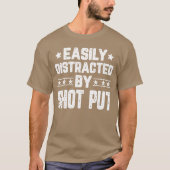 Easily Distracted By Shot Put Funny Shot Puthrower Tシャツ (正面)