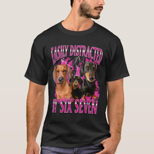 Easily Distracted By Six Seven 67 Meme Dachshund W Tシャツ (正面)