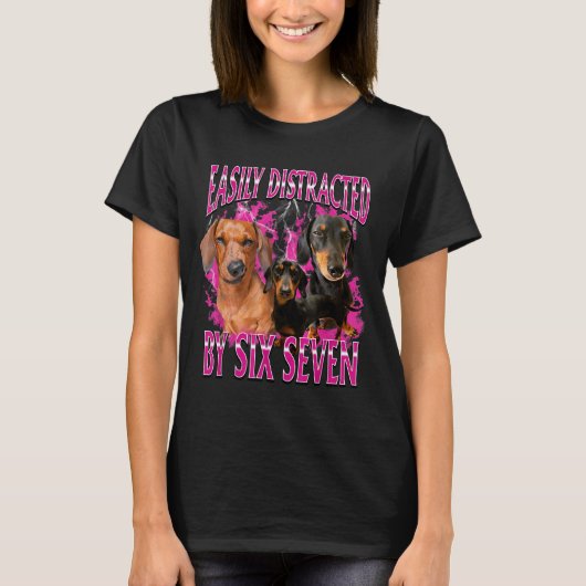 Easily Distracted By Six Seven 67 Meme Dachshund W Tシャツ (正面)