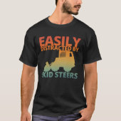 Easily Distracted By Skid Steers Funny Skid Steer  Tシャツ (正面)