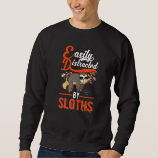 Easily Distracted By Sloths スウェットシャツ