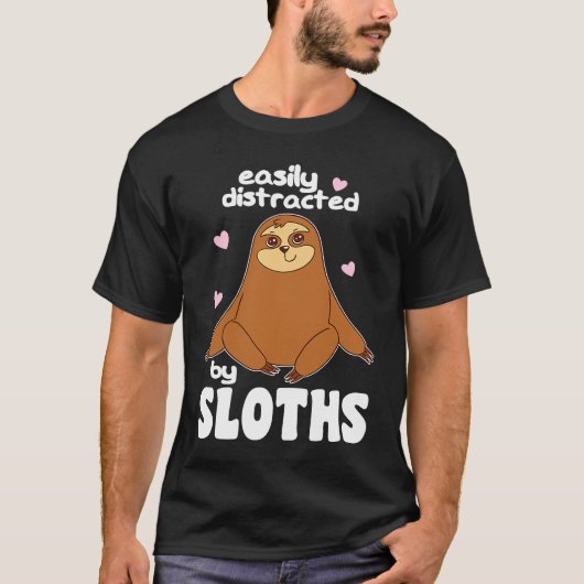 Easily Distracted By Sloths Cute Sloth Tシャツ (正面)