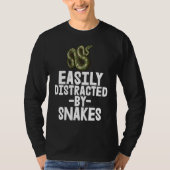 Easily Distracted By Snake Python SlitheringSnake Tシャツ (正面)