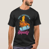 Easily Distracted By Squids Sea Squid Tentacles Tシャツ (正面)