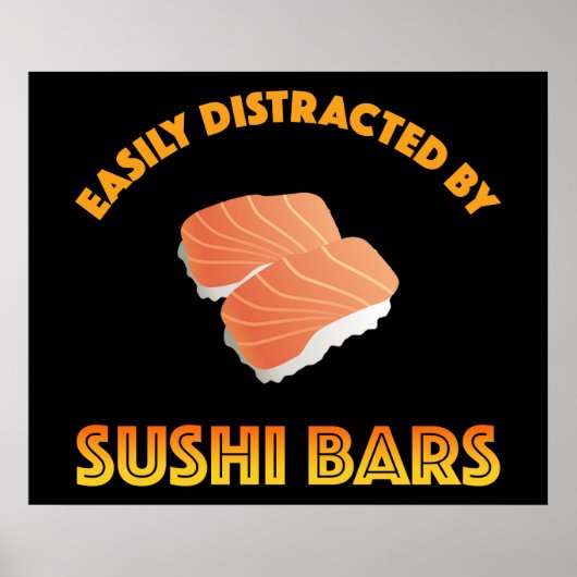 Easily Distracted By Sushi Bars ポスター (正面)