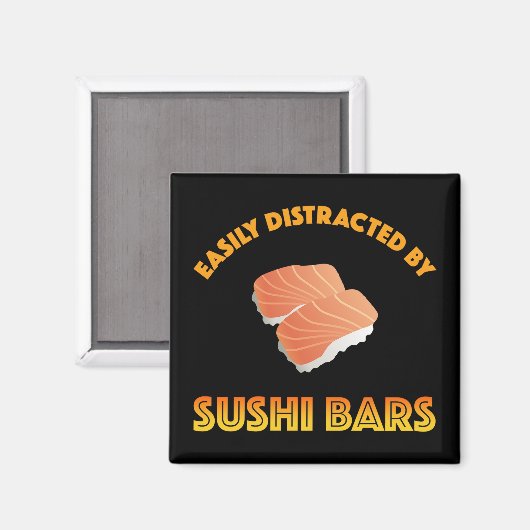 Easily Distracted By Sushi Bars マグネット (正面/裏面)