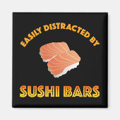 Easily Distracted By Sushi Bars マグネット (正面)