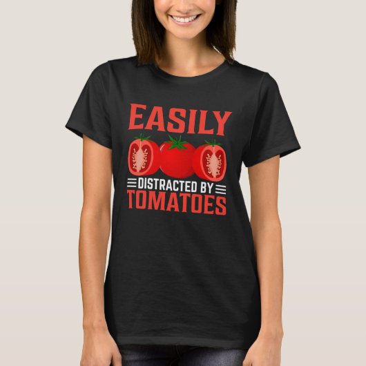 Easily Distracted By Tomatoes Tシャツ (正面)