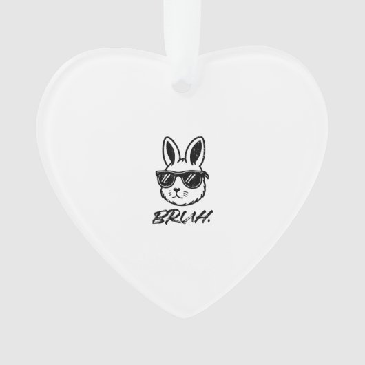 Easter Bruh Bunny Sunglasses Funny Meme Men Boys K オーナメント (正面)