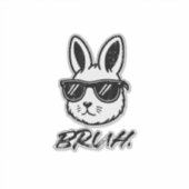 Easter Bruh Bunny Sunglasses Funny Meme Men Boys K シール (正面)