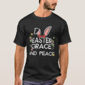 Easter Bunny Easter Grace and Peace  Easter Saying Tシャツ (正面)