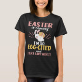 Easter Bunny Egg Cited Easter is Coming Egg Christ Tシャツ (正面)