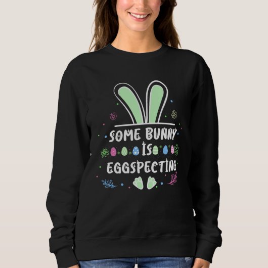 Easter Bunny is Egg Specting Easter Bunny future P スウェットシャツ (正面)