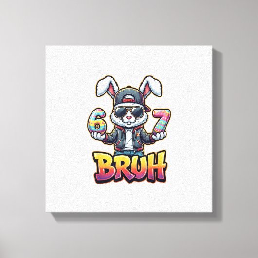 Easter Bunny Meme Bruh  Funny 6 7 Easter Eggs Desi キャンバスプリント (正面)