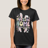 Easter Bunny Nursing Home Administrator Easter Day Tシャツ (正面)