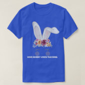 Easter Bunny, Some Bunny Loves Teaching, Easter Te Tシャツ (デザイン正面)