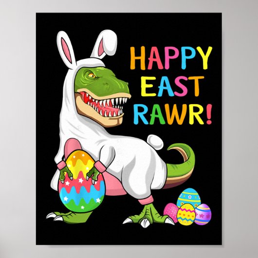 Easter Day Dinosaur Funny Happy Eastrawr T Rex Eas ポスター (正面)