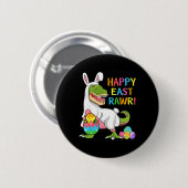 Easter Day Dinosaur Funny Happy Eastrawr T Rex Eas 缶バッジ (正面&裏面)