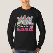Easter Day I Teach Cutest Bunnies Egg Hunting Bunn Tシャツ (正面)