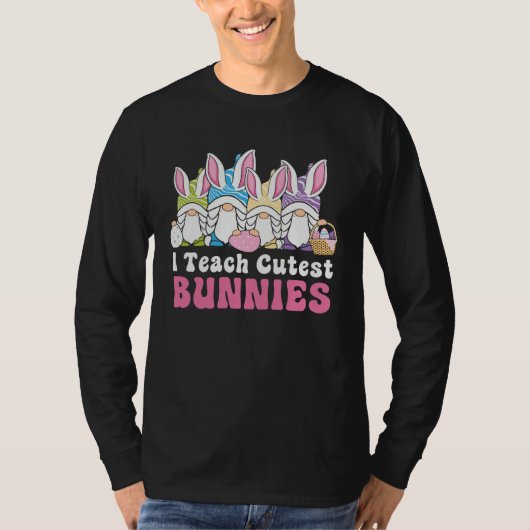 Easter Day I Teach Cutest Bunnies Egg Hunting Bunn Tシャツ (正面)
