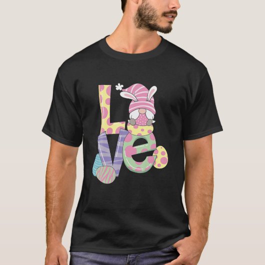 Easter Gnome And The Word LOVE Easter Day Tシャツ (正面)