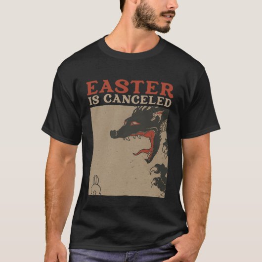 Easter Is Canceled  Anti Easter Tシャツ (正面)