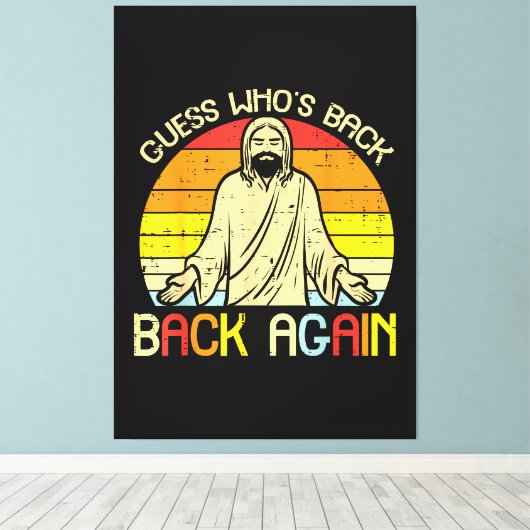Easter Jesus Guess Whos Back Religious Christian キャンバスプリント (インサイチュ (ウッドフロア))
