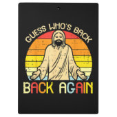 Easter Jesus Guess Whos Back Religious Christian クリップボード (裏面)