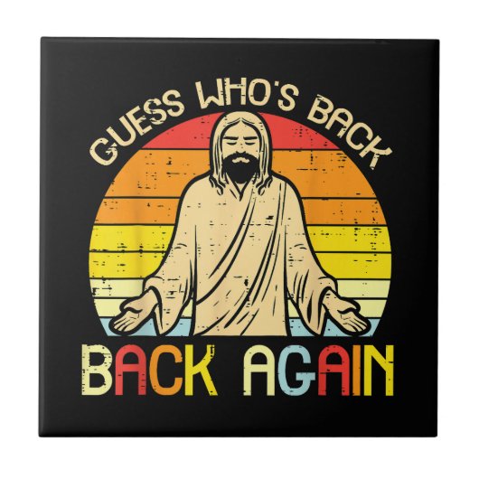 Easter Jesus Guess Whos Back Religious Christian タイル (正面)