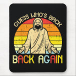 Easter Jesus Guess Whos Back Religious Christian マウスパッド<br><div class="desc">Easter Jesus Guess Whos Back Religious Christian</div>
