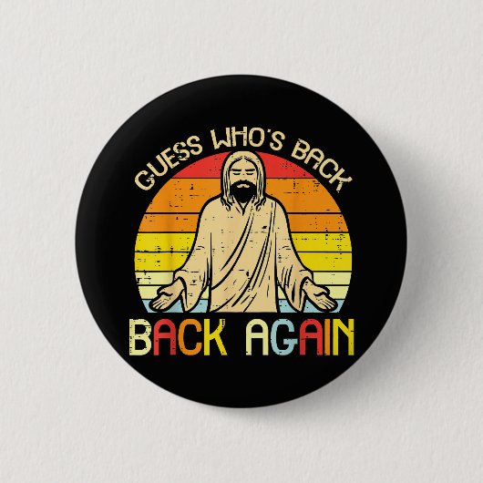 Easter Jesus Guess Whos Back Religious Christian 缶バッジ (正面)