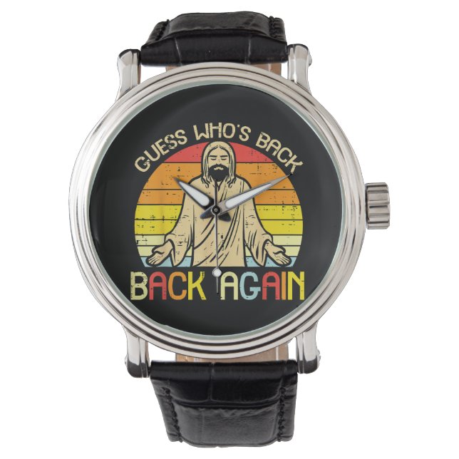 Easter Jesus Guess Whos Back Religious Christian 腕時計 (正面)