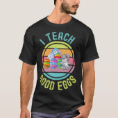 Easter Kindergarten Teacher For School I Teach Goo Tシャツ (正面)
