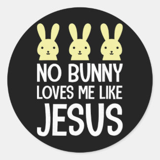 Easter No Bunny Loves Me Like Jesus Christian Kids ラウンドシール