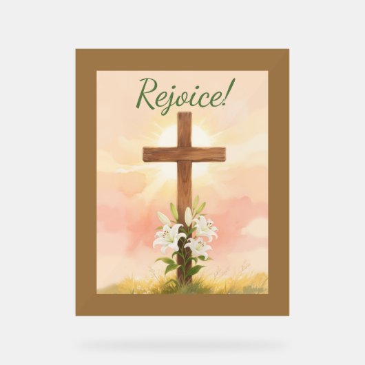 Easter Rejoice Cross and Lilies Christian アクリルサイン (正面)