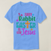 Easter Silly Rabbit Easter is for Jesus Tシャツ (デザイン正面)